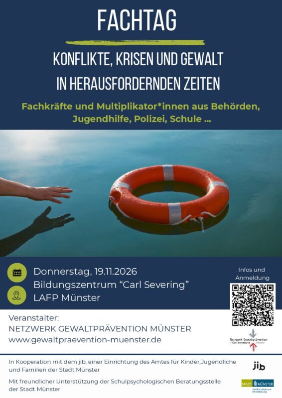 Fachtag des Netzwerks Gewaltprävention Münster: Konflikte, Krisen und Gewalt in herausfordernden Zeiten - Professionell handeln in interdisziplinärer Zusammenarbeit